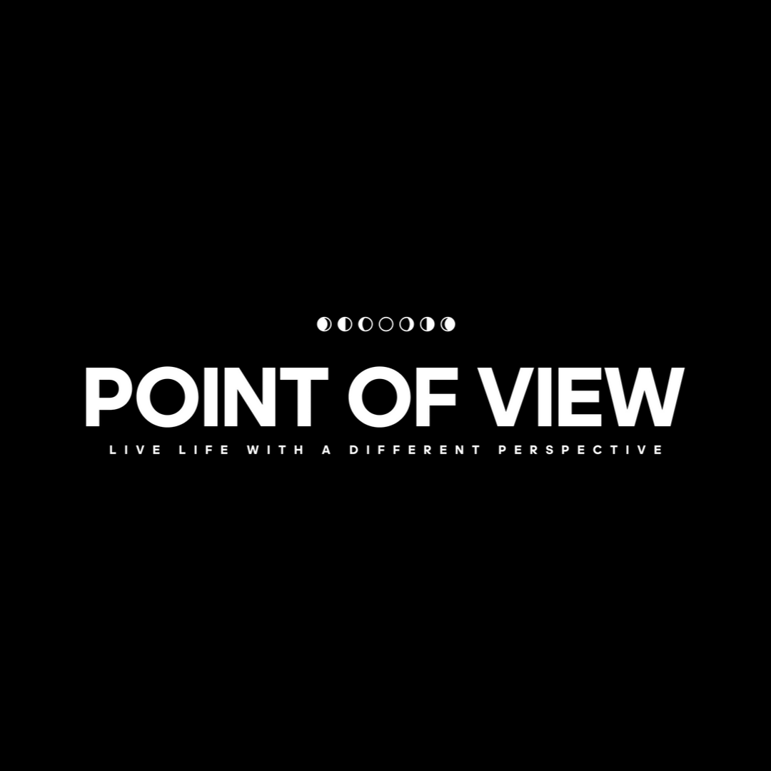 Point Of View 
Live Life With A Different Perspective
Full logo including Moon phases